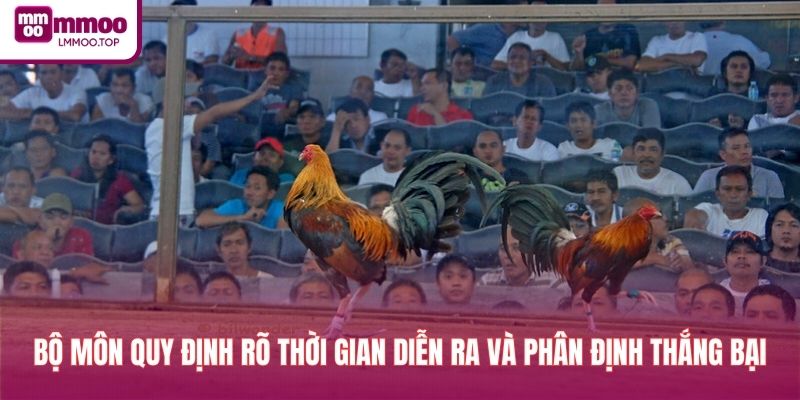 Bộ môn quy định rõ thời gian diễn ra và phân định thắng bại