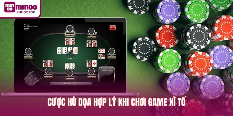 Cược hù dọa hợp lý khi chơi game xì tố