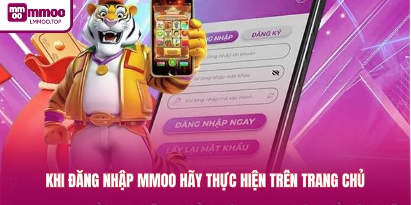 Khi đăng nhập MMOO hãy thực hiện trên trang chủ