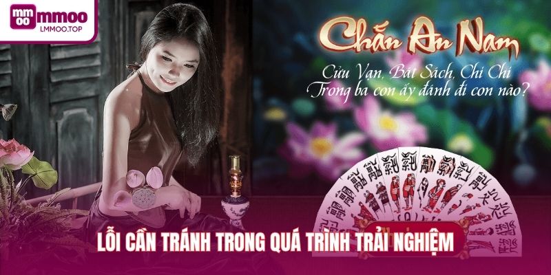 Lỗi cần tránh trong quá trình trải nghiệm