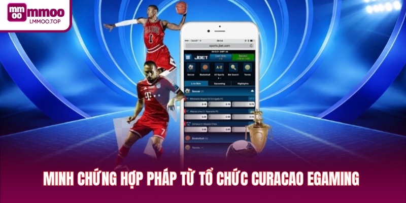 Minh chứng hợp pháp từ tổ chức Curacao eGaming 