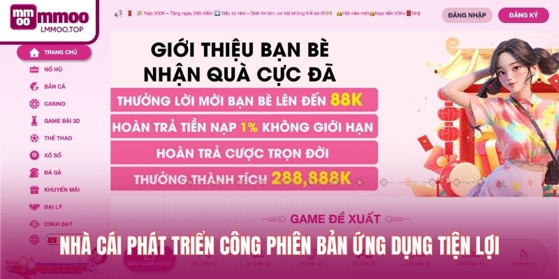 Nhà cái phát triển công phiên bản ứng dụng tiện lợi
